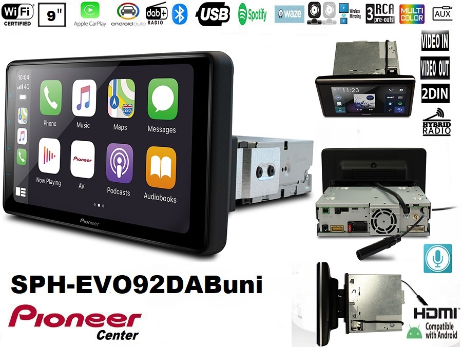 1Din multimedia : Pioneer SPH-EVO93DAB-UNI Βάση 1din σε 9'' monitor , WiFi  certifit ( apple carplay Ασύρματο και στο usb & androit auto ), hybrit  radio, HDMI, 2camera, iPhone's Siri